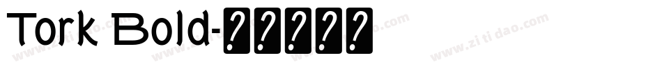 Tork Bold字体转换